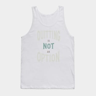 Funny Boxing Inspiration Quitting is Not an Option Tank Top